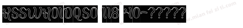 KSSWHOIDQS0 118 40字体转换